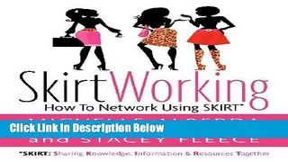 [Fresh] SKIRTworking: How to Network Using SKIRT New Ebook