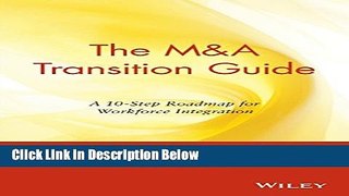 [Fresh] The M A Transition Guide: A 10-Step Roadmap for Workforce Integration Online Ebook