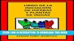 [PDF] LIBRO DE LA INICIACIÃ“N DE HIERBAS Y PLANTAS DE INDIAS (Spanish Edition) Popular Colection