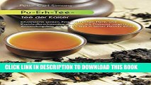 [PDF] Pu-Erh-Tee - Tee der Kaiser: Cholesterin senken, Fett verbrennen, Herz- und