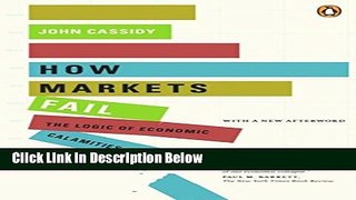 [Best] How Markets Fail: The Logic Of Economic Calamities Free Books