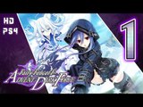 Fairy Fencer F: Advent Dark Force Walkthrough Part 1 ((PS4)) ~ English No Commentary ~