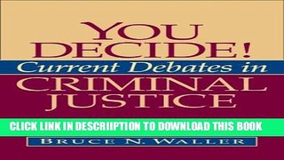 [PDF] You Decide! Current Debates in Criminal Justice Full Online