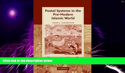 Download Video: Must Have  Postal Systems in the Pre-Modern Islamic World (Cambridge Studies in Islamic