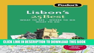 [PDF] Fodor s Lisbon s 25 Best, 3rd Edition Full Online