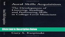 [Best Seller] Aural Skills Acquisition: The Development of Listening, Reading, and Performing