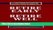 [Fresh] Retire Early Retire Well: The No Nonsense Guide to Million Dollar Wealth Building