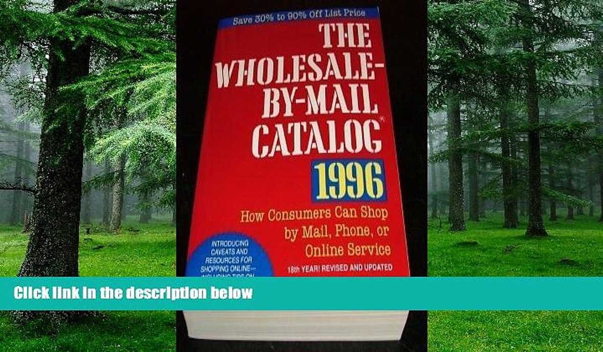 READ FREE FULL  Wholesale-By-Mail Catalog 1996/How Consumers Can Shop by Mail, Phone, or Online