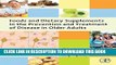 [PDF] Foods and Dietary Supplements in the Prevention and Treatment of Disease in Older Adults