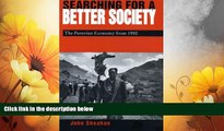 Must Have  Searching for a Better Society: The Peruvian Economy from 1950  READ Ebook Full Ebook