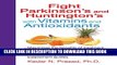 [PDF] Fight Parkinson s and Huntington s with Vitamins and Antioxidants Full Online