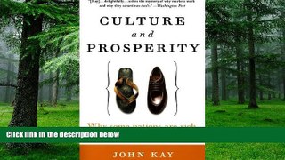 Must Have  Culture and Prosperity: Why Some Nations Are Rich but Most Remain Poor  READ Ebook