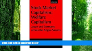 READ FREE FULL  [(Stock Market Capitalism - Welfare Capitalism: Japan and Germany Versus the