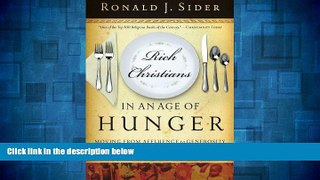Must Have  Rich Christians in an Age of Hunger: Moving from Affluence to Generosity  READ Ebook