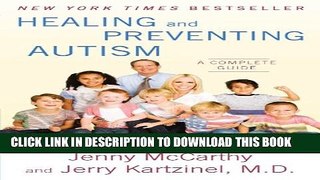 [PDF] Healing and Preventing Autism: A Complete Guide Full Online