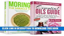 [PDF] Essential Oils Box Set: Essential Oils   Moringa, Detox, Weight Loss, Essential Oils Book,