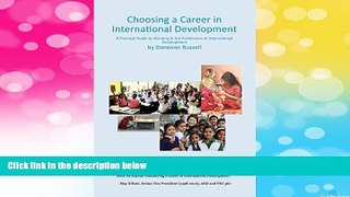 Must Have  Choosing a Career in International Development: A Practical Guide to Working in the