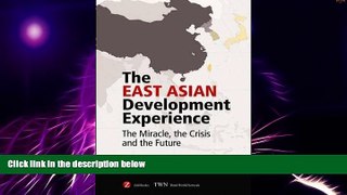 READ FREE FULL  The East Asian Development Experience: The Miracle, the Crisis and the Future