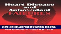 [PDF] Heart Disease and Antioxidant Failures: A Selective World Literature Review Popular Colection