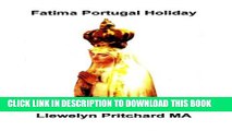 [PDF] Fatima Portugal Holiday: : O ExperienÈ›Äƒ Destul de Uimitor. RelaxaÈ›i-vÄƒ , RelaxaÈ›i-vÄƒ