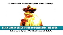 [PDF] Fatima Portugal Holiday: : Melko Uskomaton Kokemus. Rentoutua, Rentoutua ja VirkistÃ¤ytyÃ¤.