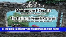 [PDF] Cruise Travel Destinations: Montenegro, Croatia, Italy, France and Spain Full Colection