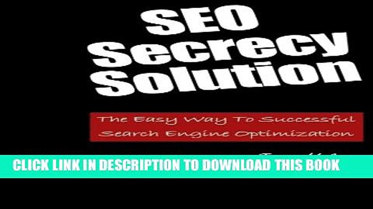 [PDF] SEO Secrecy Solution: The Easy Way To Successful Search Engine Optimization Full Colection