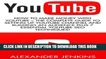 [PDF] Youtube: How To Make Money With Youtube - The Complete Guide To Setting Up Youtube Channel