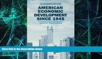 Must Have  American Economic Development Since 1945: Growth, Decline and Rejuvenation  READ Ebook