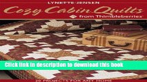 [PDF] Cozy Cabin Quilts from Thimbleberries: 20 projects for Any Home Popular Online