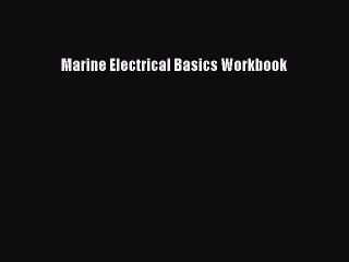 [PDF] Marine Electrical Basics Workbook Popular Online