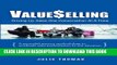 [Download] ValueSelling: Driving Up Sales One Conversation At A Time Hardcover Free