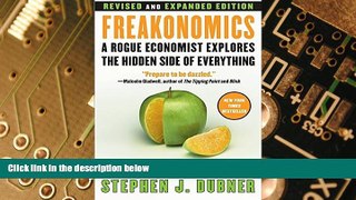 READ FREE FULL  Freakonomics [Revised and Expanded]: A Rogue Economist Explores the Hidden Side