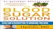 [PDF] The Blood Sugar Solution: The UltraHealthy Program for Losing Weight, Preventing Disease,