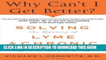 [PDF] Why Can t I Get Better? Solving the Mystery of Lyme and Chronic Disease Full Online