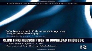 [PDF] Video and Filmmaking as Psychotherapy: Research and Practice (Advances in Mental Health