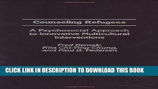[PDF] Counseling Refugees: A Psychosocial Approach to Innovative Multicultural Interventions