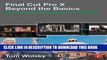 [PDF] Final Cut Pro X Beyond the Basics: Advanced Techniques for Editors Full Online