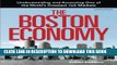 [Download] The Boston Economy: Understanding and Accessing One of the World s Greatest Job Markets