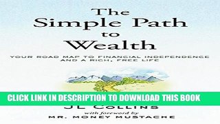 Collection Book The Simple Path to Wealth: Your road map to financial independence and a rich,