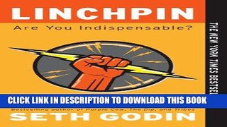 [Download] Linchpin: Are You Indispensable? Paperback Free
