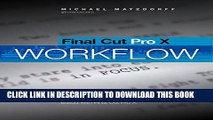 Collection Book Final Cut Pro X: Pro Workflow: Proven Techniques from the First Studio Film to Use