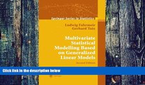 Must Have  Multivariate Statistical Modelling Based on Generalized Linear Models (Springer Series