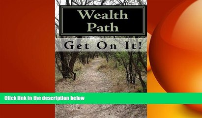 READ book  Wealth Path: The Only Wealth Building Book You Need  FREE BOOOK ONLINE