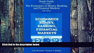READ FREE FULL  The Economics of Money, Banking, and Financial Markets (Study Guide to 5th