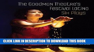 Collection Book The Goodman Theatre s Festival Latino: Six Plays