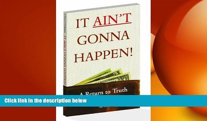 READ book  It Ain t Gonna Happen  DOWNLOAD ONLINE