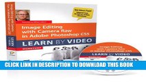 [PDF] Image Editing with Camera Raw in Adobe Photoshop CS5: Learn by Video Full Online