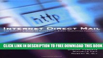 Collection Book Internet Direct Mail: The Complete Guide to Successful E-Mail Marketing Campaigns