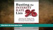 READ book  Busting the Interest Rate Lies: Discover the Whole Truth About Money and How You Can